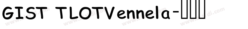 GIST TLOTVennela字体转换